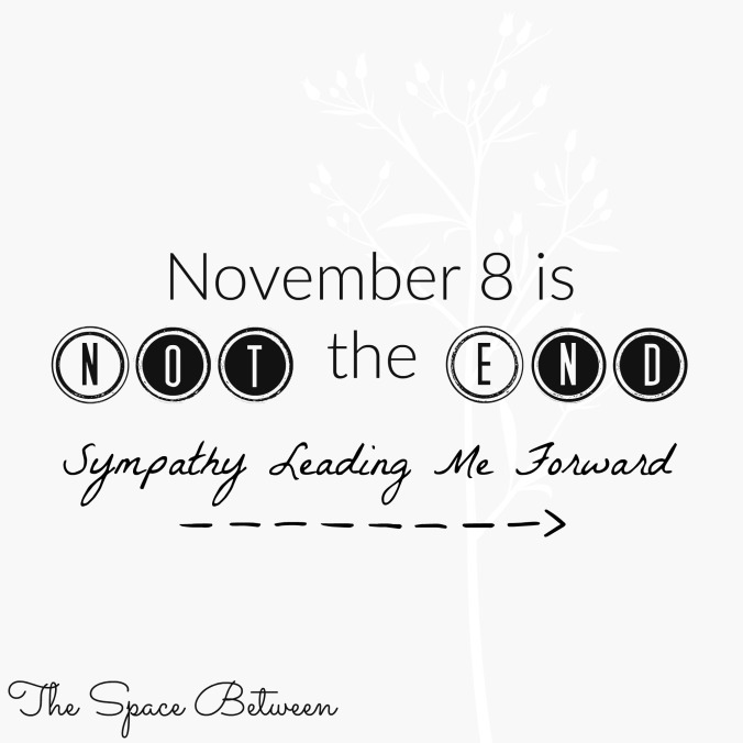 the-space-between-november-8-is-not-the-end
