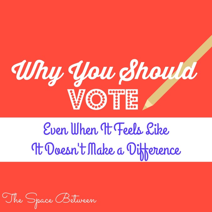 the-space-between-why-you-should-vote