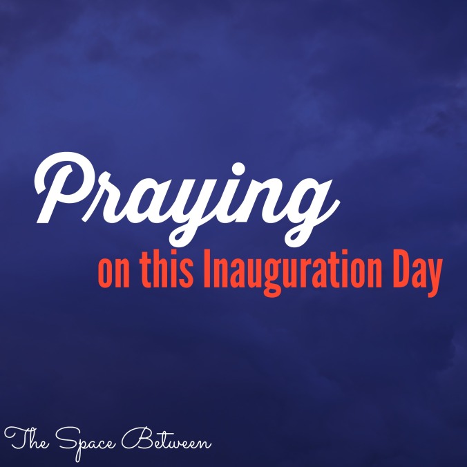 the-space-between-praying-on-this-inauguration-day